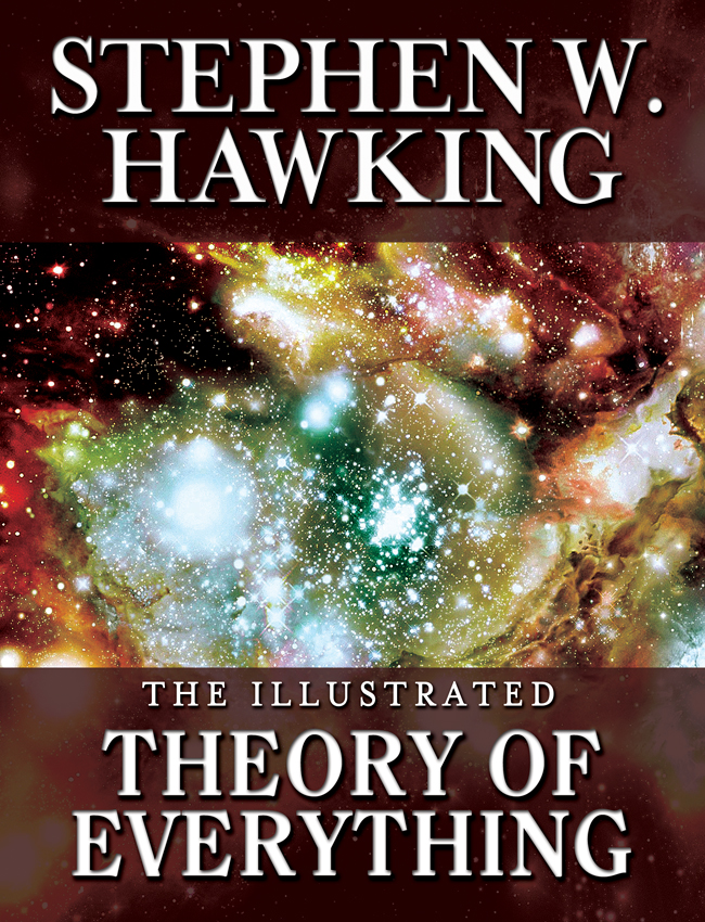 Title details for The Illustrated Theory of Everything by Stephen W. Hawking - Available